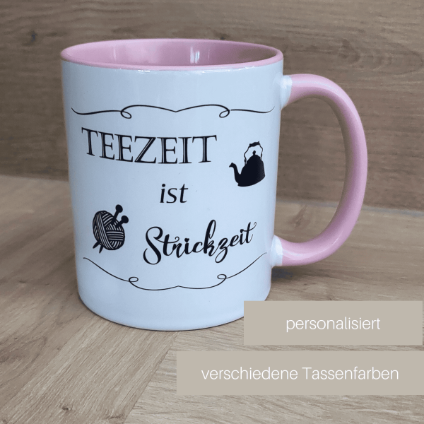 personalisierte Tasse Teezeit ist Strickzeit